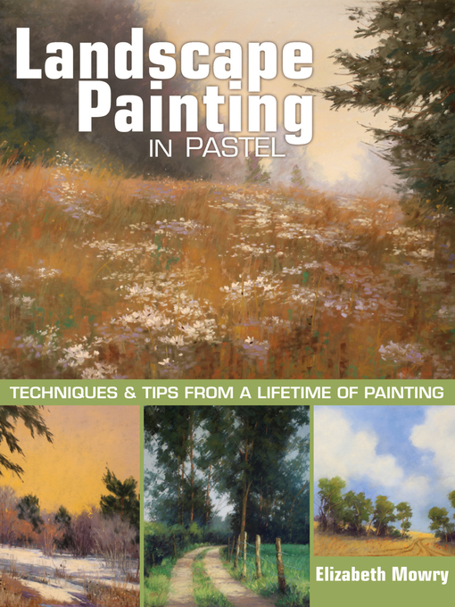 Title details for Landscape Painting in Pastel by Elizabeth Mowry - Wait list